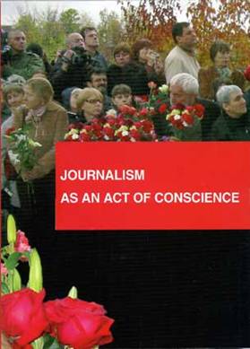 JOURNALISM AS AN ACT OF CONSCIENCE : Translated by Efrem Yankelevich